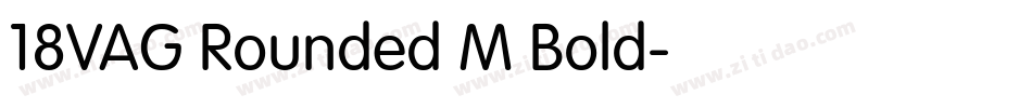 18VAG Rounded M Bold字体转换